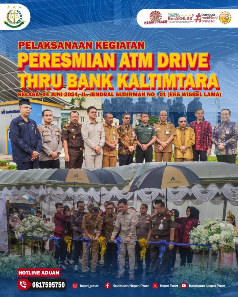 kepala Kejaksaan Negeri Paser Abdul Muis Ali, S.H. menghadiri kegiatan Peresmian ATM Drive THRU Bank Kaltimtara di Jl. jend sudirman