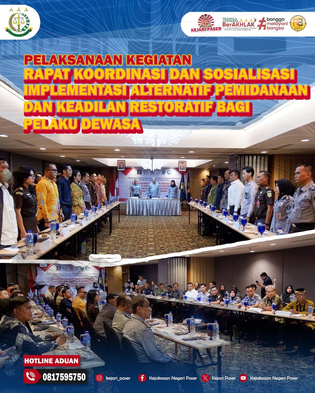 Kegiatan Rapat Koordinasi dan Sosialisasi tentang Implementasi Alternatif Pemidanaan dan Keadilan Restoratif bagi Pelaku Dewasa.