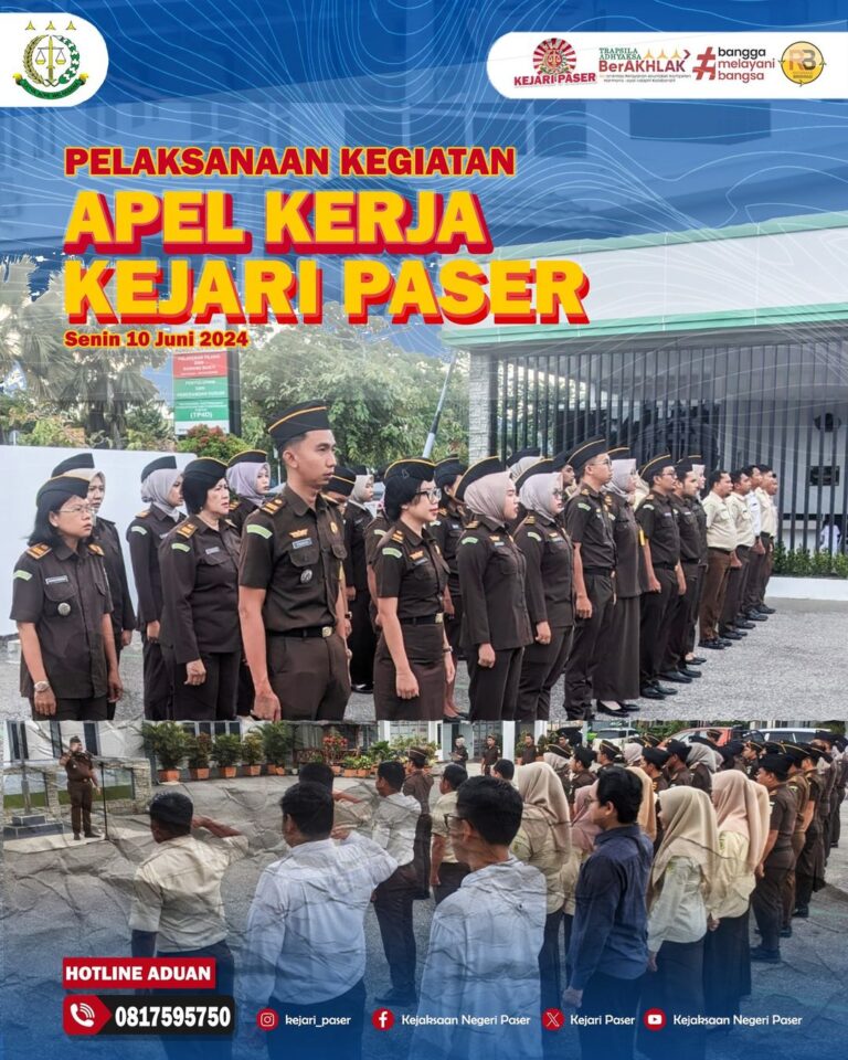 Pelaksaan Kegiatan Apel Kerja Pagi yang diikuti seluruh Pegawai, CPNS, PPnPN dan Honorer Kejaksaan Negeri Paser