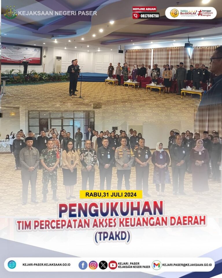 menghadiri Acara Pengukuhan Tim Percepatan Akses Keuangan Daerah (TPAKD) Kabupaten Paser.