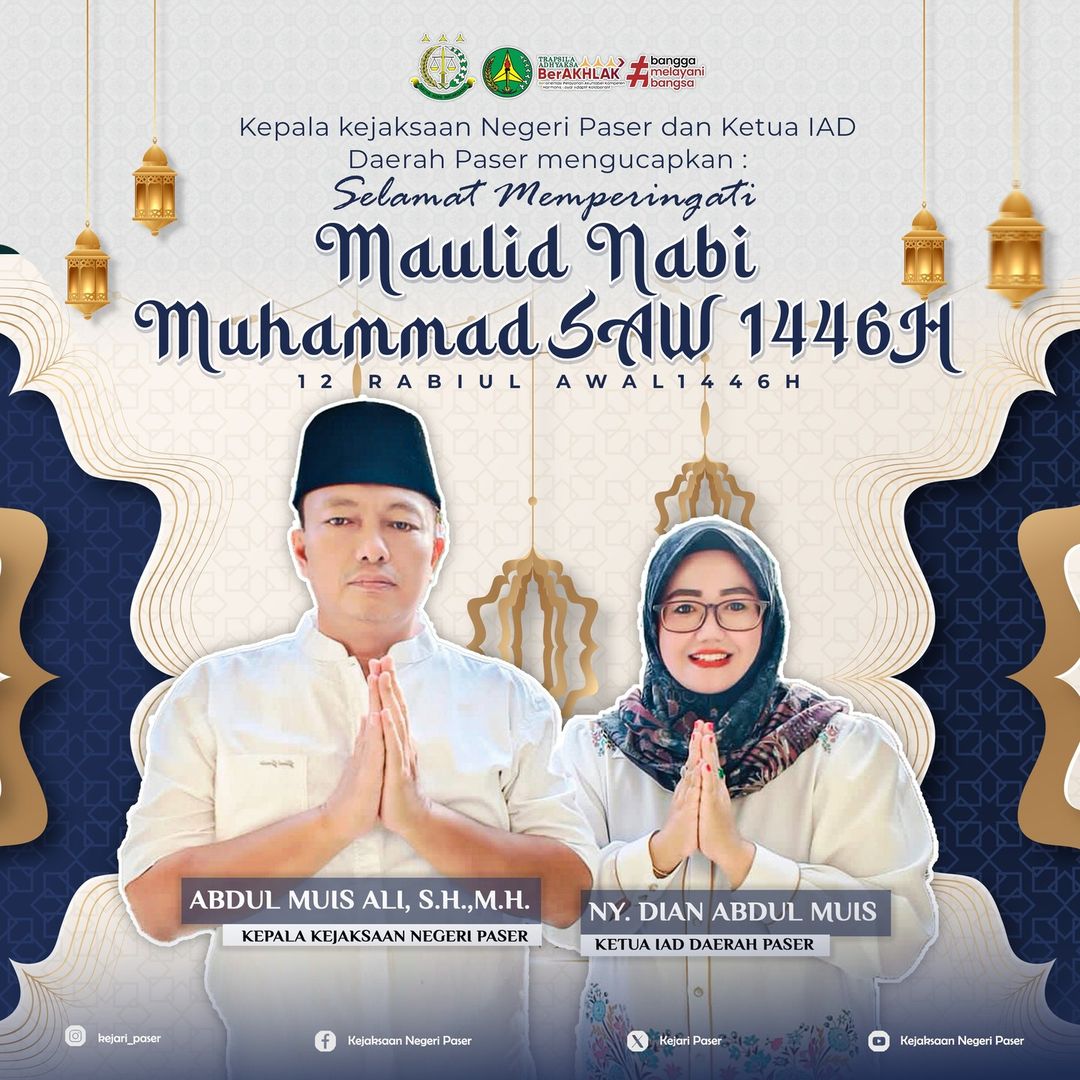 Kepala Kejaksaan Negeri Paser dan Ketua Ikatan Adhyaksa Dharmakarini Daerah Paser mengucapkan Selamat memperingati Maulid Nabi Muhammad SAW 1446H