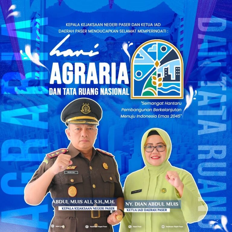 Kepala Kejaksaan Negeri Paser Abdul Muis Ali, S.H.,M.H. dan Ketua IAD Daerah Paser Ny. Dian Abdul Muis mengucapkan selamat memperingati :  HANTARU 2024 (Hari Agraria dan Tata Ruang Nasional) "Semangat Hantaru Pembangunan Berkelanjutan Menuju Indonesia Emas 2045" 24 September 2024