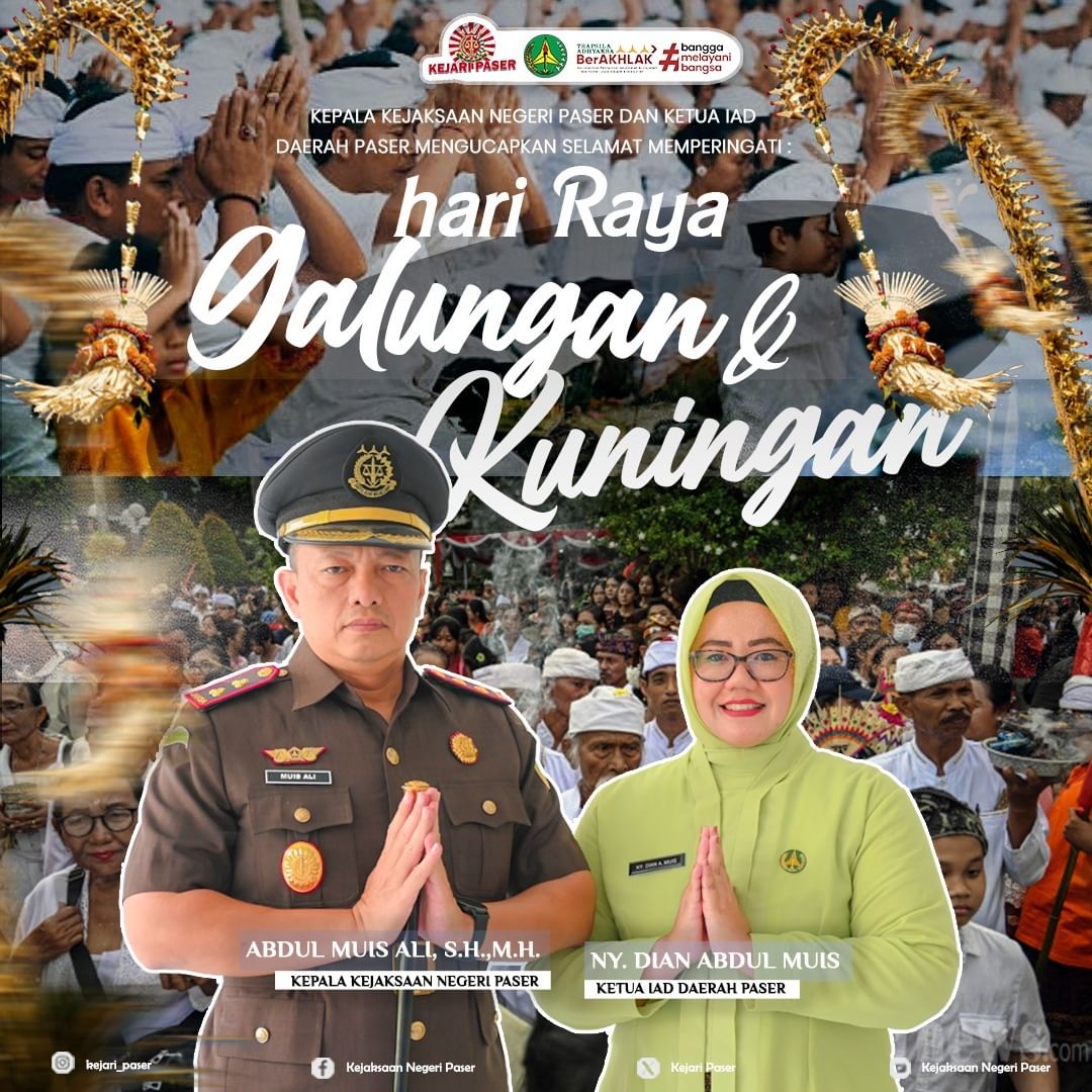 Kepala Kejaksaan Negeri Paser Abdul Muis Ali, S.H.,M.H. dan Ketua IAD Daerah Paser Ny. Dian Abdul Muis mengucapkan selamat memperingati :  Hari Raya Galungan & Kuningan 25 September 2024