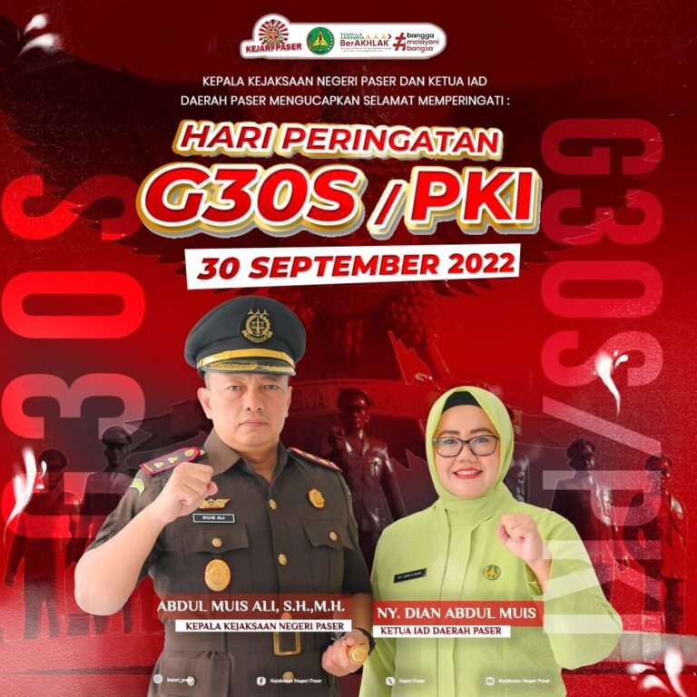 Kepala Kejaksaan Negeri Paser Abdul Muis Ali, S.H.,M.H. dan Ketua IAD Daerah Paser Ny. Dian Abdul Muis mengucapkan selamat memperingati :  Hari Peringatan G30s/PKI 30 September 2024
