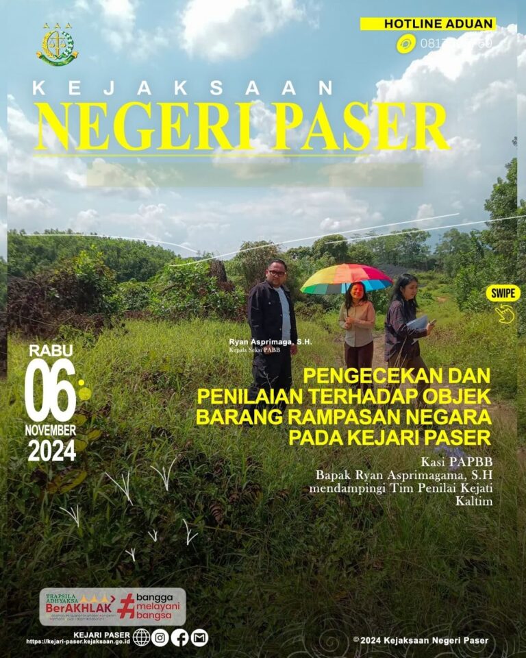 Tim Penilai Kejati Kaltim untuk melakukan pengecekan dan penilaian terhadap objek barang rampasan negara pada Kejaksaan Negeri Paser