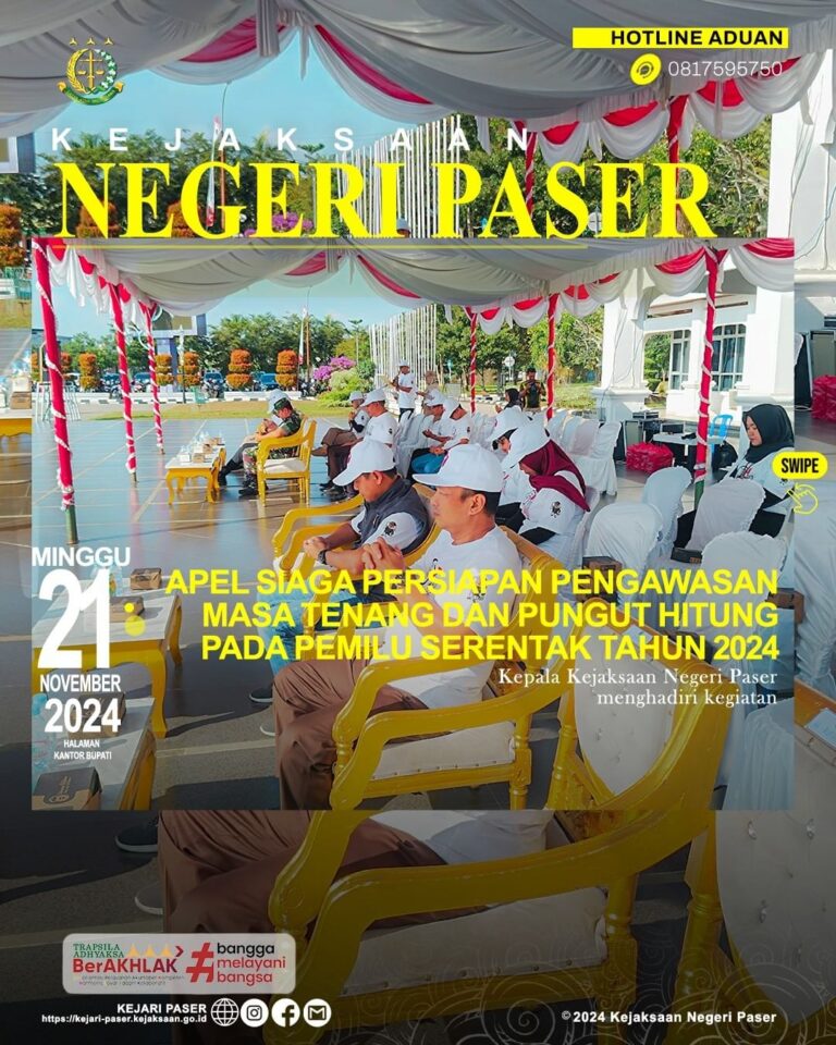 Apel Siaga Persiapan Pengawasan Masa Tenang dan Pungut Hitung Pada Pemilihan Serentak Tahun 2024.