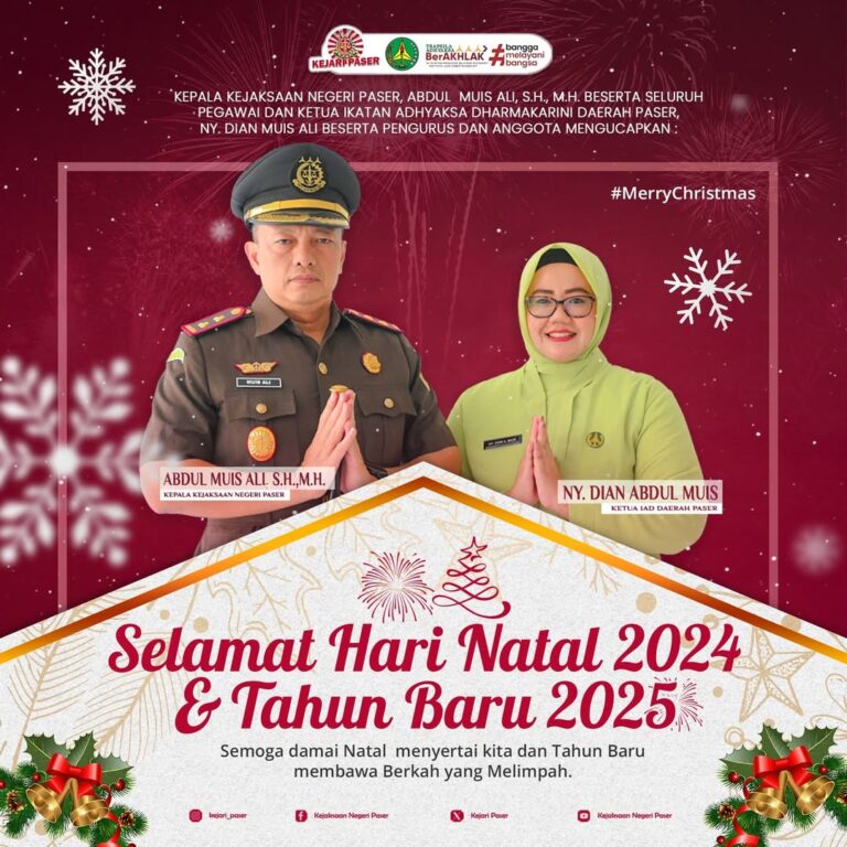 Kepala Kejaksaan Negeri Paser Abdul Muis Ali, S.H.,M.H. dan Ketua IAD Daerah Paser Ny. Dian Abdul Muis mengucapkan :  Selamat Hari Natal 2024 dan Tahun Baru 2025