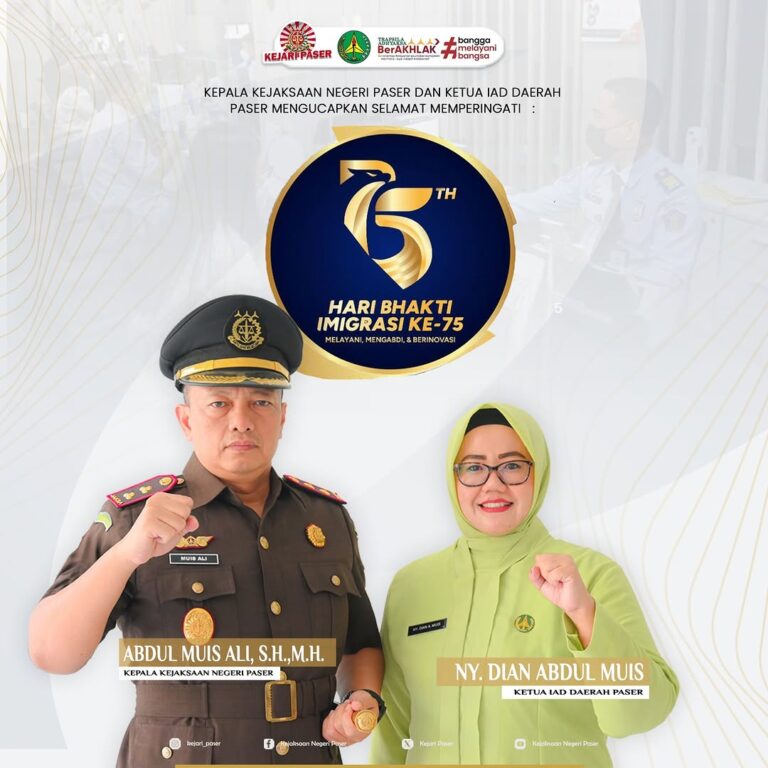 Kepala Kejaksaan Negeri Paser Abdul Muis Ali, S.H.,M.H. dan Ketua IAD Daerah Paser Ny. Dian Abdul Muis mengucapkan :  Selamat Hari Bhakti Imigrasi ke - 75 "Melayani , Mengabdi & Berinovasi"  26 Januari 2025