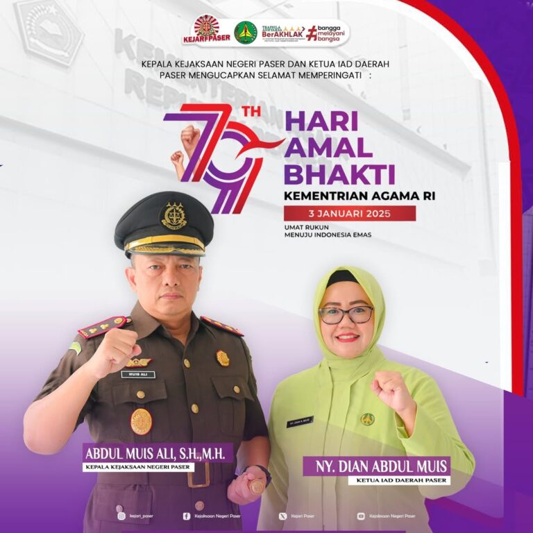 Kepala Kejaksaan Negeri Paser Abdul Muis Ali, S.H.,M.H. dan Ketua IAD Daerah Paser Ny. Dian Abdul Muis mengucapkan Selamat Memperingati :  Hari Amal Bhakti ke 79th Kementrian Agama RI 3 Januari 2025