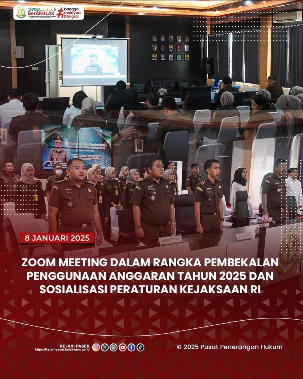kegiatan zoom meeting dalam rangka Pembekalan Penggunaan Anggaran Tahun 2025 dan Sosialisasi Peraturan Kejaksaan Republik Indonesia