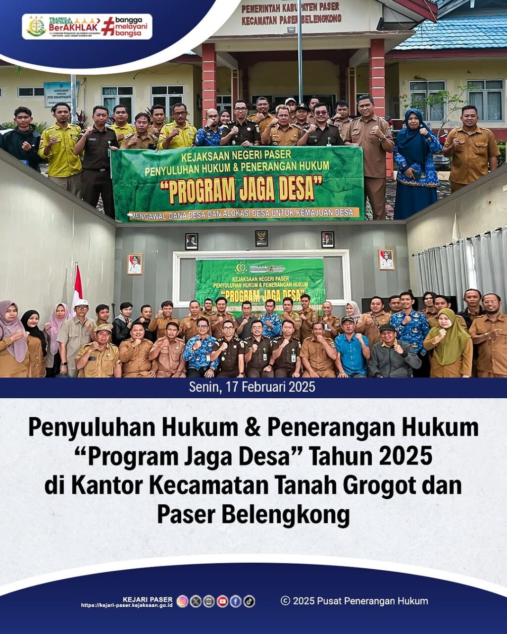 kegiatan Penyuluhan Hukum & Penerangan Hukum "Program Jaga Desa" di kantor Kecamatan Tanah Grogot dan Kantor Kecamatan Belengkong, Kabupaten Paser .