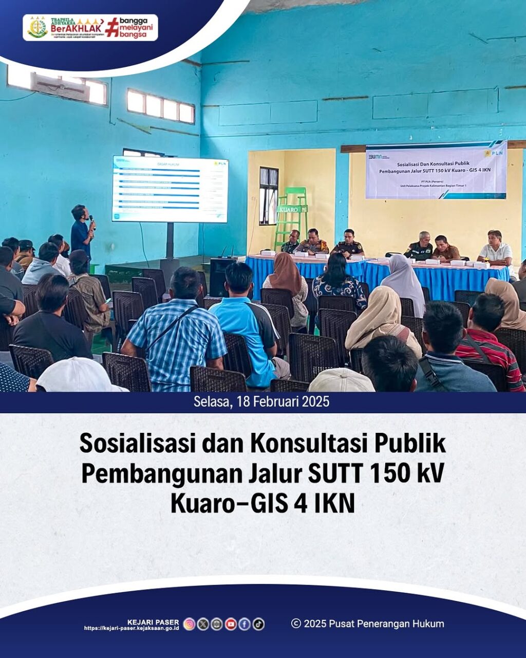 Bantuan Hukum Kepada PLN UPP Kalimantan Bagian Timur terkait Sosialisasi Pembangunan dan Konsultasi Publik Pembangunan Jalur SUTT 150 KV Kuaro - GIS 4 IKN