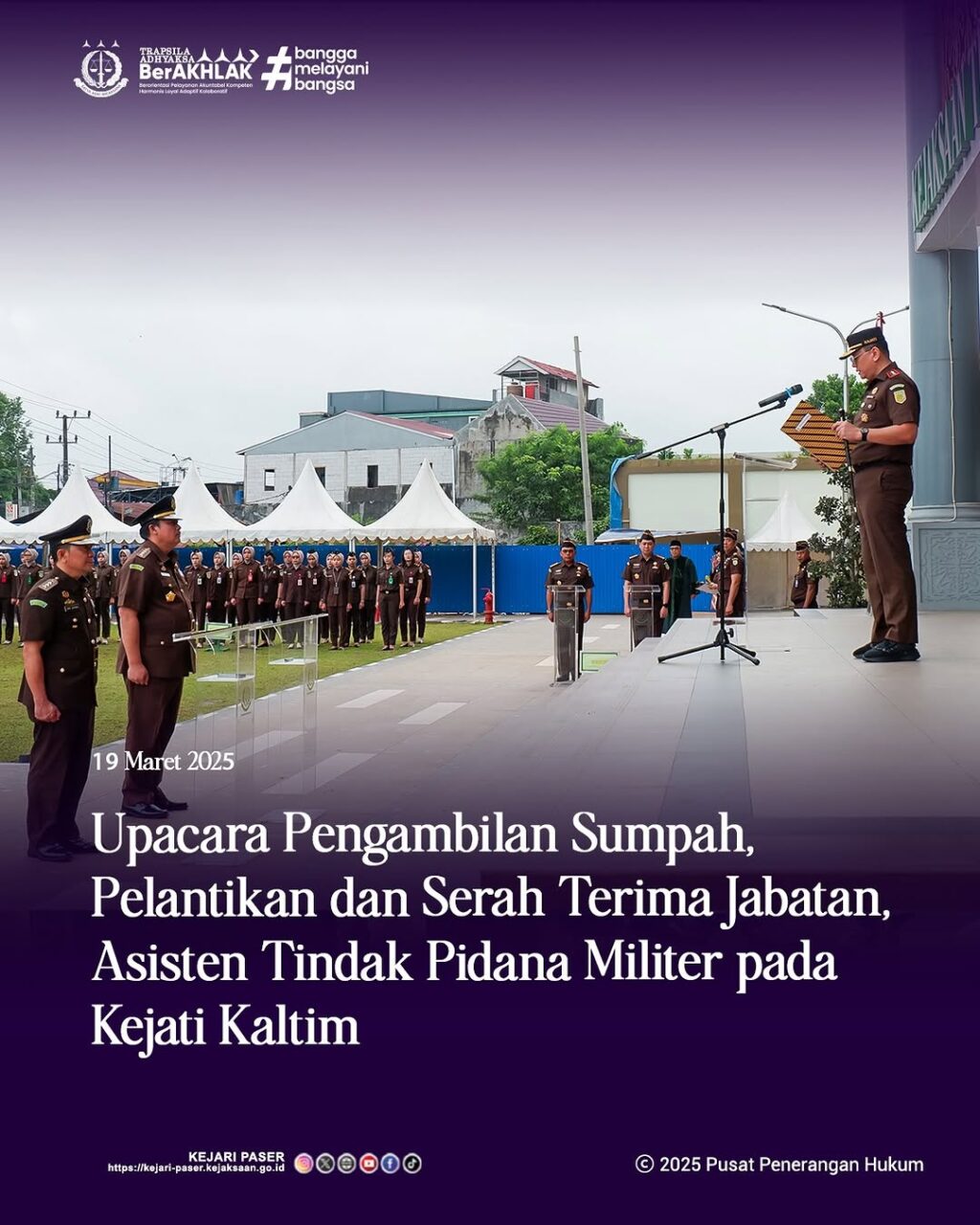 upacara pelantikan, pengambilan sumpah, dan serah terima jabatan Asisten Tindak Pidana Militer pada Kejaksaan Tinggi Kalimantan Timur Kolonel Laut (H) Joko Sutikno, S.H., M.H., CIQnR.