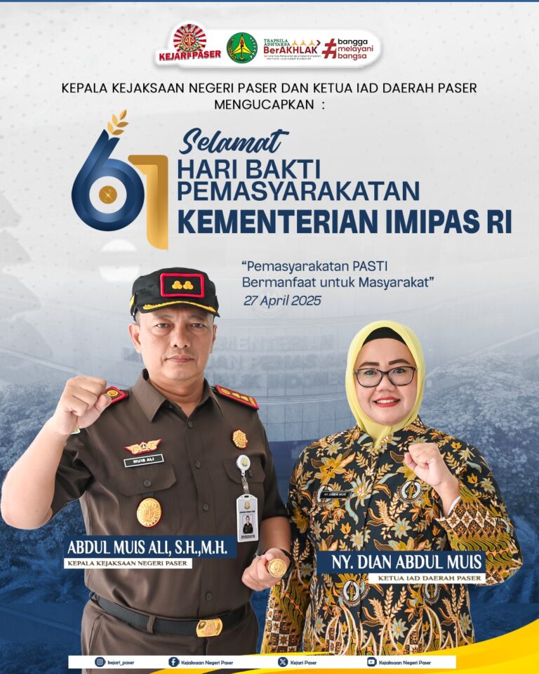 Kepala Kejaksaan Negeri Paser dan Ketua IAD Daerah Paser mengucapkan:  Selamat Hari Bakti Pemasyarakatan KEMENTERIAN IMIPAS RI dengan tema "Pemasyarakatan PASTI Bermanfaat untuk Masyarakat"