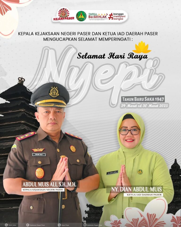 Kepala Kejaksaan Negeri Paser dan Ketua IAD Daerah Paser mengucapkan Selamat Memperingati :  Selamat Hari Raya Nyepi 29 Maret sd 30 Maret 30 2025