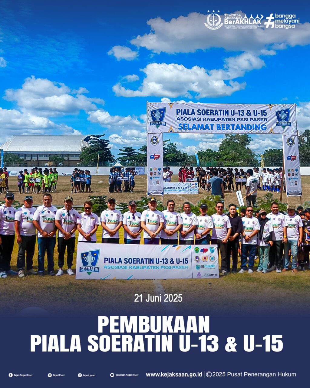 menghadiri acara Pembukaan Piala Soeratin U-13 dan U-15 Regional Paser Tahun 2025