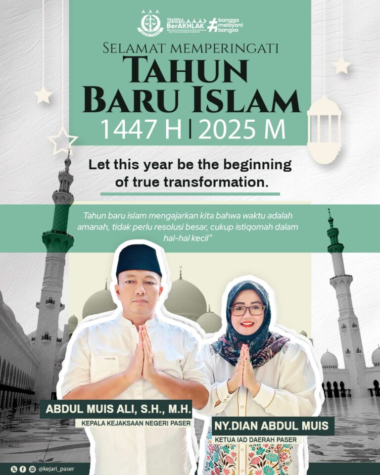 Keluarga besar Kejaksaan Negeri Paser dan Ikatan Adhyaksa Dharmakarini Daerah Paser mengucapkan selamat memperingati Tahun Baru Islam 1447H/2025M.