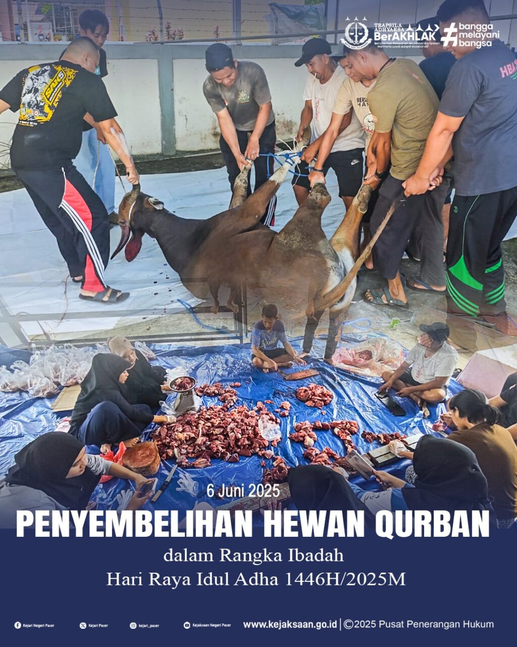 kegiatan penyembelihan hewan qurban merupakan bentuk solidaritas, keihklasan, dan kepedulian sosial kejaksaan negeri paser.
