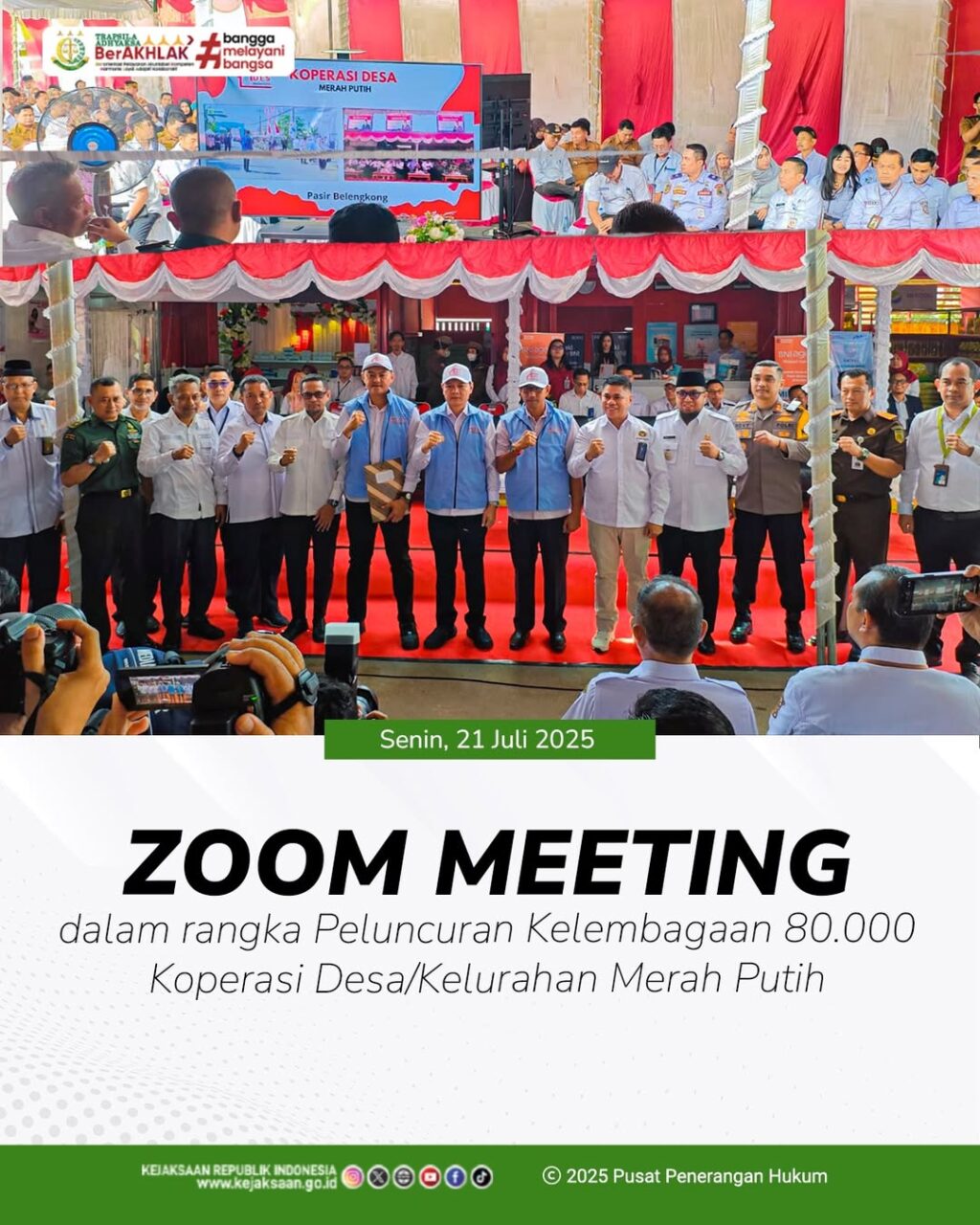 menghadiri Zoom Meeting dalam rangka Peluncuran Kelembagaan 80.000 Koperasi Desa/Kelurahan Merah Putih oleh Bapak Presiden RI secara serentak di seluruh Indonesia dan Peringatan Hari Koperasional Nasional ke-78 tahun 2025