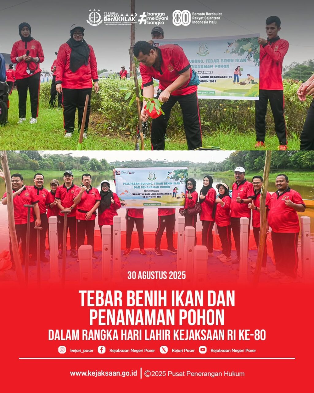 Pada hari Sabtu 30 Agustus 2025, Kejaksaan Negeri Paser Melaksanakan kegiatan Tebar Benih Ikan dan Penanaman Pohon dalam Rangka Hari Lahir Kejaksaan RI ke-80