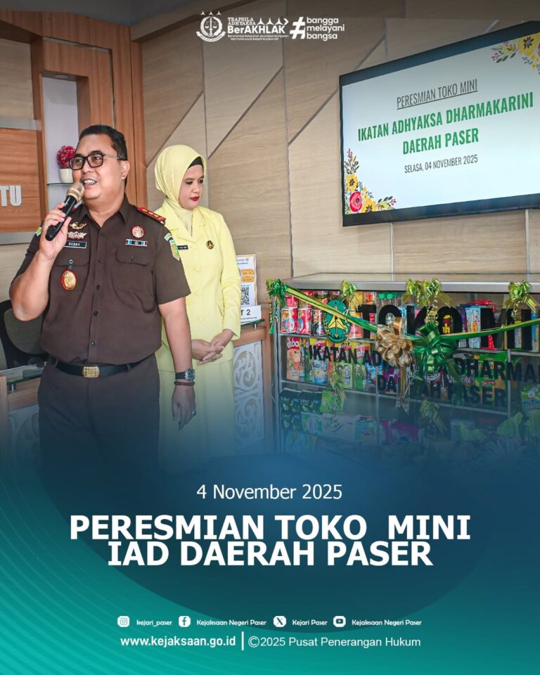 kegiatan Peresmian Toko Mini IAD Daerah Paser yang diresmikan langsung oleh Kepala Kejaksaan Negeri Paser Bpk. Deddy Herliyantho, S.H., M.H. dan Ketua IAD Daerah Paser Ny. Damayanti Herliyantho, S.E.