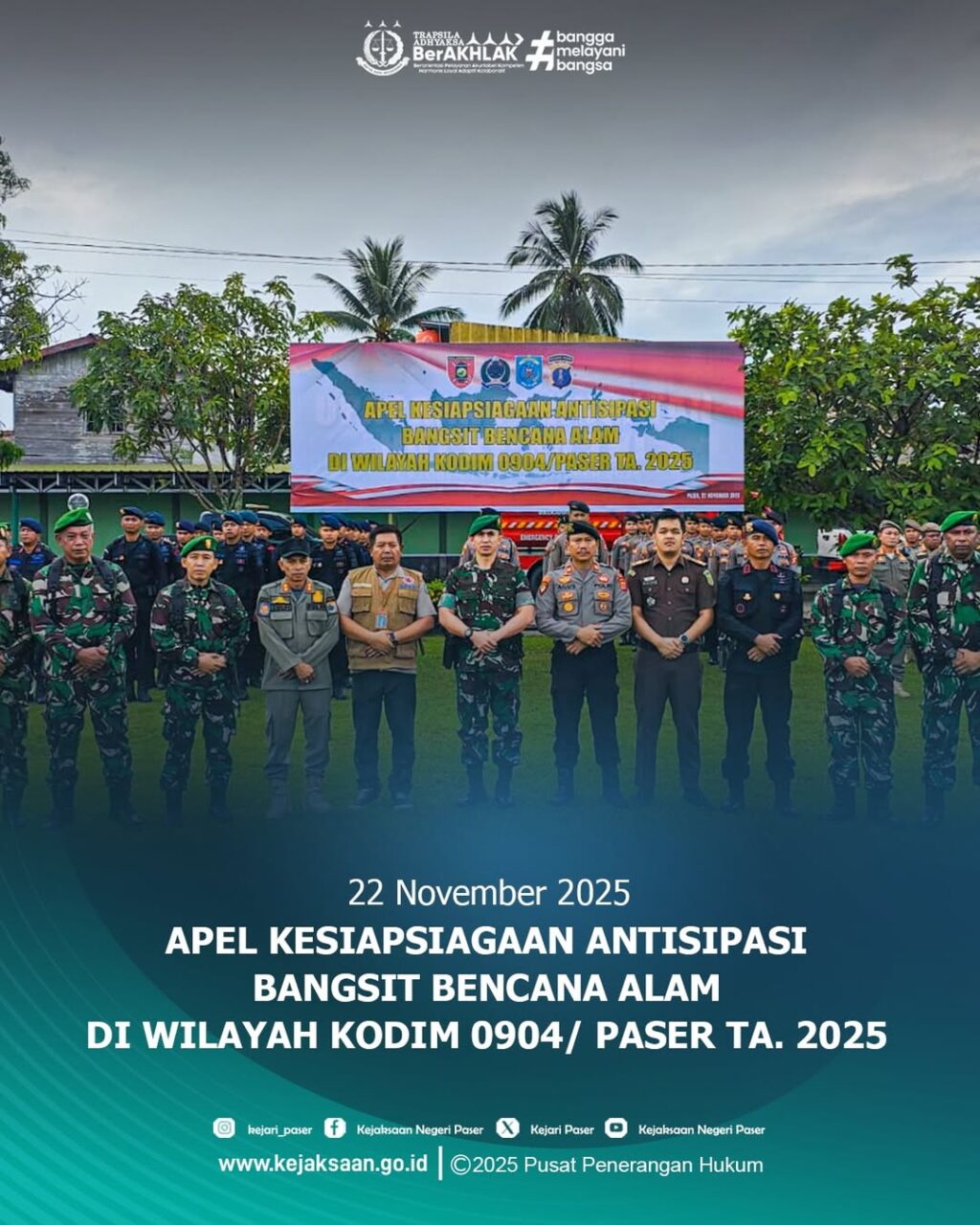 Apel Kesiapansiagaan Antisipasi Bangsit Bencana Alam di Wilayah Kodim 09/04 Paser TA 2025.