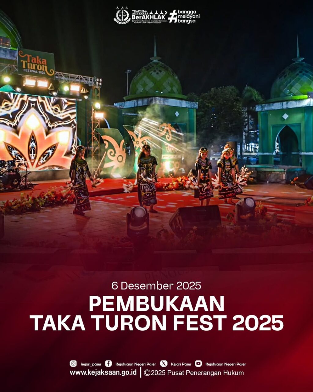 Pada hari Sabtu, tanggal 06 Desember 2025 pukul 20.00 WITA - Selesai. Bertempat di Arena Promosi Putri Petung (MTQ), Mewakili Kepala Kejaksaan Negeri Paser, Kepala Seksi Perdata dan Tun, Bapak Imran, S.H.,M.H menghadiri kegiatan Pembukaan Taka Turon Fest 2025.