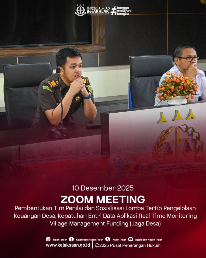 kegiatan zoom meeting Pembentukan Tim Penilai dan Sosialisasi Lomba Tertib Pengelolaan Keuangan Desa, Kepatuhan Entri Data Aplikasi Real Time Monitoring Village Management Funding (Jaga Desa) dan Film Pendek Jaksa Garda Desa Tingkat Provinsi dan Kabupaten/Kota.