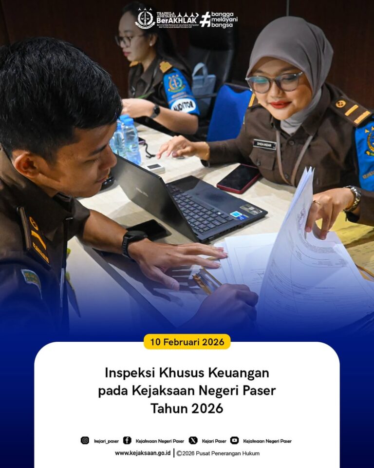 Inspeksi Khusus Keuangan oleh Tim Pengawasan Kejaksaan Tinggi Kalimantan Timur pada Kejaksaan Negeri Paser.