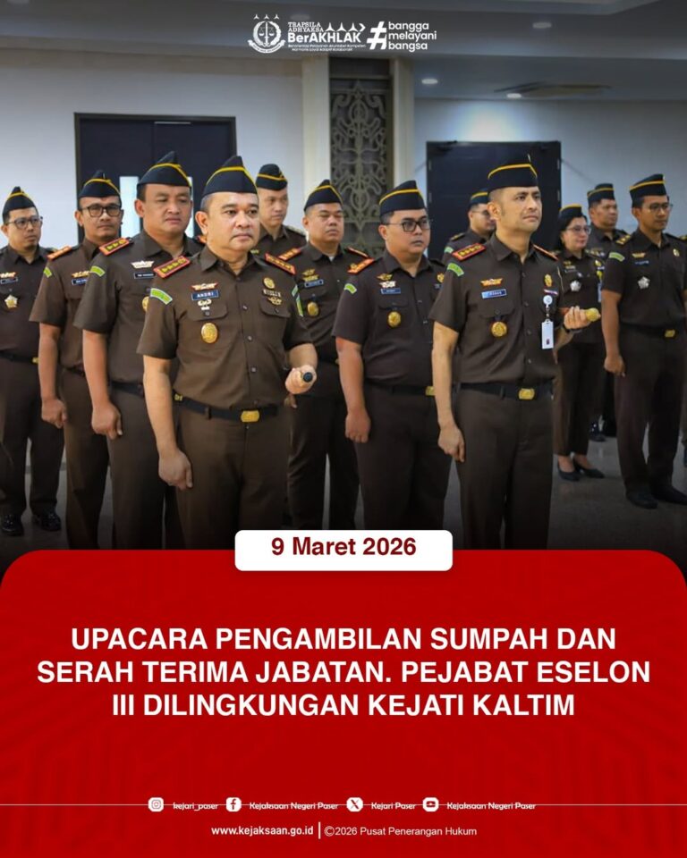 menghadiri Upacara Pelantikan, Pengambilan Sumpah Jabatan Pejabat Eselon III Kejaksaan Tinggi Kalimantan Timur.