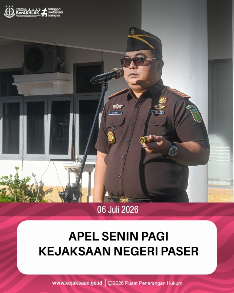 pada hari Senin, tanggal 06 Juli 2026, pukul 08.00 WITA - selesai, bertempat di Halaman Kantor Kejaksaan Negeri Paser, kepala Kejaksaan Negeri Paser Bpk. Deddy Herliyantho, S.H., M.H. menjadi Pembina Apel diikuti seluruh Pegawai, PPnPN, serta Honorer.
