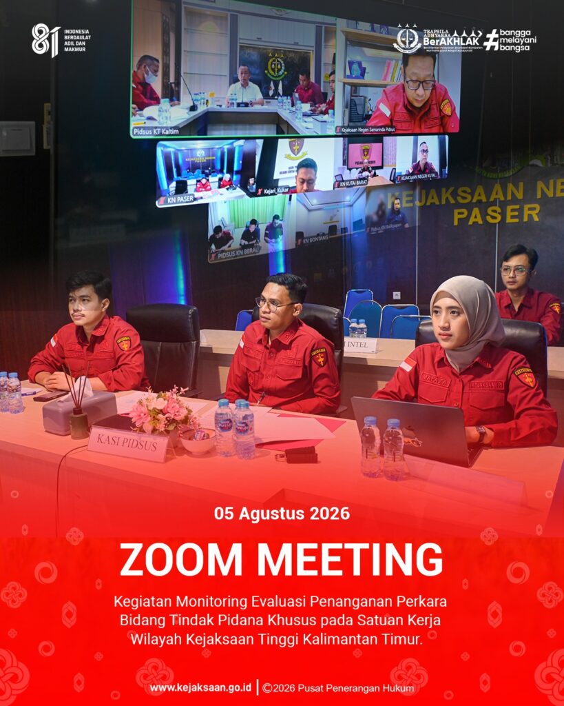 Zoom Meeting Kegiatan Monitoring Evaluasi Penanganan Perkara Bidang Tindak Pidana Khusus pada Satuan Kerja Wilayah Kejaksaan Tinggi Kalimantan Timur.