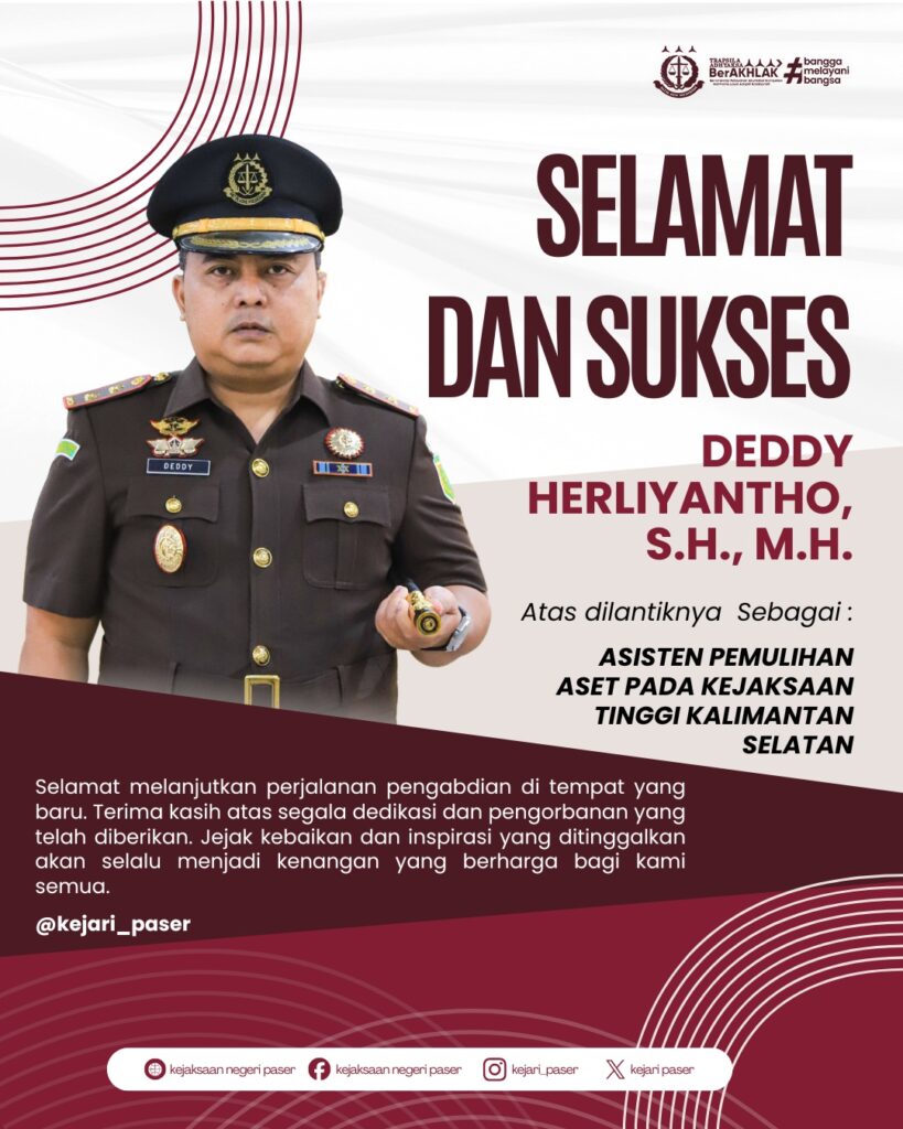 Selamat dan Sukses atas dilantiknya Bapak Deddy Herliyantho, S.H., M.H. sebagai Asisten Pemulihan Aset pada Kejaksaan Tinggi Kalimantan Selatan.