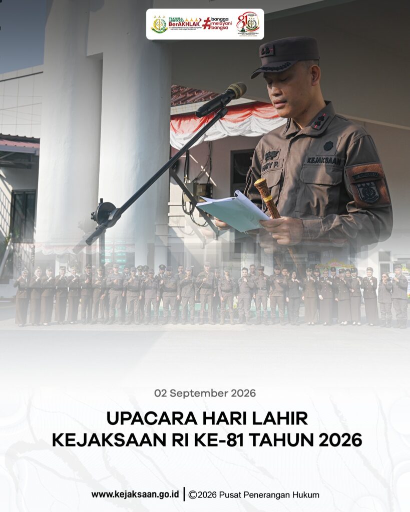 Upacara Peringatan Hari Lahir ke-81 Kejaksaan Republik Indonesia Tahun 2026